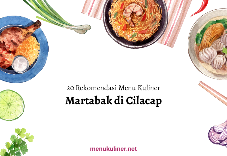 Martabak Hijaz 99: Rasa yang Menggoda di Jantung Cilacap